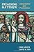 Preaching Matthew: Interpretation and Proclamation by Dr. David May (2007-10-01)