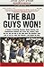 The Bad Guys Won: A Season of Brawling, Boozing, Bimbo Chasing, and Championship Baseball with Straw, Doc, Mookie, Nails, the Kid, and t by Jeff Pearlman (2005-05-01)
