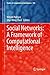 Social Networks: A Framework of Computational Intelligence (Studies in Computational Intelligence) (2013-12-09)