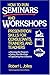 How to Run Seminars and Workshops: Presentation Skills for Consultants, Trainers, and Teachers by Robert L. Jolles (1993-10-28)