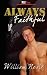 Always Faithful by William ...