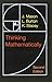 Thinking Mathematically (2nd Edition) 2nd edition by Mason, J., Burton, L., Stacey, K. (2010) Paperback