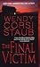 Final Victim Book Club (BCE/BOMC edition by Wendy Corsi Staub published by Zebra Books (2006) [Hardcover]
