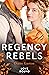 Regency Rebels: Love Bound: Bound by Duty / Bound by One Scandalous Night