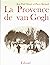 La Provence de van Gogh