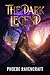 The Dark Legend