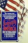 The Bankrupting of America: How the Federal Budget Is Impoverishing the Nation