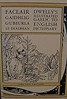 Illustrated Gaelic-English Dictionary, to which is Prefixed a Concise Gaelic Grammar