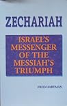 Zechariah: Israel's messenger of the Messiah's triumph