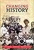 Changing History by Cynthia A. Kierner