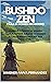 Bushido Zen para o homem mo...