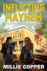 Inflicting Mayhem: Dakota Destruction Book 3 | America's New Apocalypse (Dakota Destruction (In The Havoc In Wyoming World))
