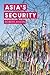 Asia's Security by Robert Ayson (2015-10-14)