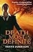 Death Most Definite by Trent Jamieson Death Most Definite by Trent Jamieson