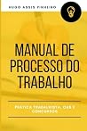 Manual de Processo do Trabalho (Portuguese Edition) Manual de Processo do Trabalho (Portuguese Edition)
