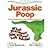 Jurassic Poop: What Dinosaurs by Berkowitz, Jacob [Kids Can Press, 2006] Hardcover [Hardcover]
