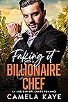 Faking It with a Billionaire Chef