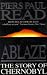 Ablaze by Piers Paul Read Ablaze by Piers Paul Read