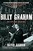 Billy Graham by Aikman, Dav...