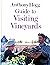 Guide to Visiting Vineyards