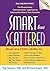Smart But Scattered