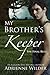 My Brother's Keeper Book Three: The Final Rule (Volume 3) by Adrienne Wilder (2014-08-25)