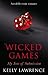 Wicked Games by Kelly Lawrence (2013-07-04)