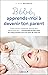 Bébé, apprends-moi à deveni...