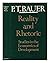 Reality and Rhetoric: Studies in the Economics of Development by P. T. Bauer (1984-03-15)
