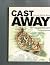 Cast Away: Lost and Found in History