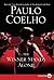 The Winner Stands Alone by Paulo Coelho by Paulo Coelho