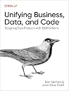 Unifying Business, Data, and Code: Designing Data Products with JSON Schema Unifying Business, Data, and Code: Designing Data Products with JSON Schema