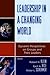Leadership in a Changing World: Dynamic Perspectives on Groups and Their Leaders (2011-08-24)