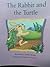 The Rabbit and the Turtle by Cynthia Belnap