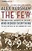 The Few: The American Knights of the Air Who Risked Everything to Save Britain in the Summer of 1940