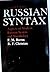 Russian Syntax: Aspects of Modern Russian Syntax and Vocabulary (English and Russian Edition)