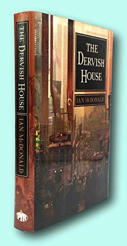 Rare Ian McDonald / THE DERVISH HOUSE Signed 1st Edition 2010 [Hardcover] McDonald, Ian