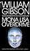 (Mona Lisa Overdrive (Sprawl Trilogy)) [By by William Gibson