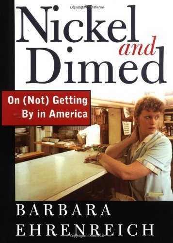Nickel and Dimed: On (Not) Getting By in America