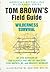 Tom Brown's Field Guide to Wilderness Survival