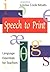 Speech to Print: Language Essentials for Teachers by Louisa Cook Moats (2000-07-03)