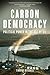 Carbon Democracy: Political Power in the Age of Oil (Paperback) - Common