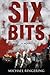 Six Bits by Michael Clinton Ringering (2011-12-20)