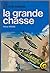 La grande chasse by Heinz Knoke