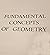 Fundamental Concepts of Geometry