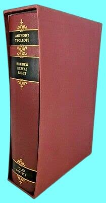 Rare Antique HE KNEW HE WAS RIGHT Anthony Trollope FOLIO SOCIETY Victorian Period FICTION [Hardcover] Anthony Trollope