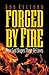 Forged by Fire: How God Shapes Those He Loves by Bob Reccord (2000-06-03)