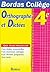 B.COLL. ORTHOGR. DICTEES 4E