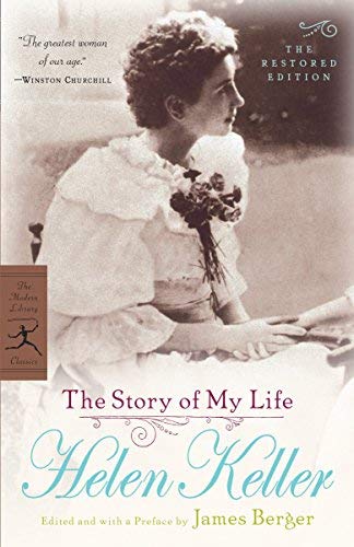 The Story of My Life: The Restored Edition (Modern Library Classics) by Keller, Helen (2004) Paperback