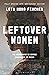 Leftover Women: The Resurgence of Gender Inequality in China, 10th Anniversary Edition (Asian Arguments)